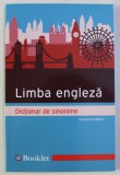 LIMBA ENGLEZA - DICTIONAR DE SINONIME de COSMINA DRAGHICI , 2019