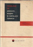 Cumpara ieftin Probleme de aparate, masini si instalatii termice - Ioan Nerescu