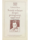 Gabriel Rusu - Scurtă relatare despre protagonist, supremul (editia 1997)