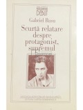 Gabriel Rusu - Scurta relatare despre protagonist, supremul (Editia: 1997)