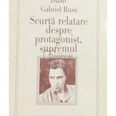 Gabriel Rusu - Scurtă relatare despre protagonist, supremul (editia 1997)