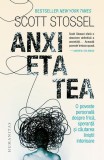 Anxietatea: Poveste personala Frica Speranta Liniște Scott Stossel Paperback Humanitas