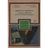 Grafica asistata - Programe FORTRAN pentru reprezentari geometrice, Volumul al II-lea