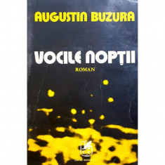 Carte Augustin Buzura - Vocile Noptii foto