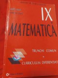 MATEMATICA Trunchi comun-Manual CURRICULUM DIFERENTIAT CL.9,Marius Burtea