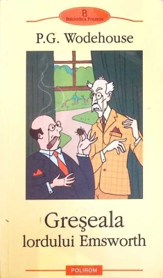 GRESEALA LORDULUI EMSWORTH-P.G. WODEHOUSE-274664 foto
