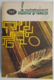 Maxime si reflectii - La Rochefoucauld, Carte Filosofie
