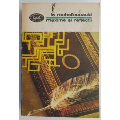 Maxime si reflectii &ndash; La Rochefoucauld