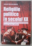 RELIGIILE POLITICE IN SECOLUL XX de NICOLAE EMILIAN DRANCA ,DE CE AU PLECAT ETNICII GERMANI DIN BUCOVINA ? ...2023