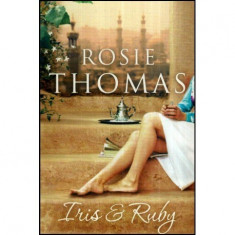 Rosie Thomas - Iris and Ruby - 112877