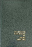 DICTIONAR UNIVERSAL AL LIMBII ROMANE. ENCICLOPEDIE-LAZAR SAINEANU-251270