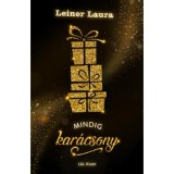Mindig kar&aacute;csony - &uacute;j dombornyomott, aranycsill&aacute;mos bor&iacute;t&oacute; - Leiner Laura, 2020