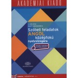 Sz&oacute;beli feladatok angol k&ouml;z&eacute;pfok&uacute; nyelvvizsg&aacute;ra - Ill&eacute;s &Eacute;va