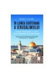 Cumpara ieftin In lumea subterana a Ierusalimului - Andrew Lawler, Trei