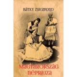 Magyarorsz&aacute;g n&eacute;prajza - dr. B&aacute;tky Zsigmond