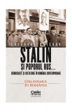 Stalin și poporul rus... Democrație și dictatură &icirc;n Rom&acirc;nia contemporană. Premisele instaurării comunismului (Vol. 2) - Paperback - Gheorghe Onișoru -