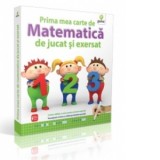 Prima mea carte de matematica de jucat si exersat