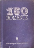 150 Romante Mia Barbu - Carte Muzicala Romaneasca 1972, Editura Muzicala - Antichitati