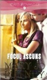 Focul ascuns - Mary Jo Putney