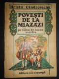 Hristu Candroveanu - Povesti de la miazazi pe motive din basme aromane