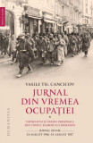 Jurnal din vremea ocupației (Vol. 1) - Paperback brosat - Vasile Th. Cancicov - Humanitas