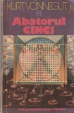 KURT VONNEGUT - ABATORUL CINCI ( GL )