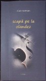 SCAPA PE LA OLANDEZ-RIAN ROMAN-281195