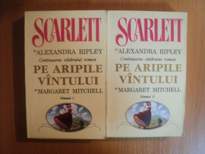 SCARLETT de ALEXANDRA RIPLEY . CONTINUAREA CELEBRULUI ROMAN PE ARIPILE VANTULUI de MARGARET MITCHELL VOL I , II , 1992 foto