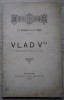 I. T.Izvoranu și M. Triscu / VLAD V-lea (ȚEPEȘ) - dramă istorica, 1886,autograf