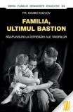 Familia, ultimul bastion - Maxim Kozlov - Sophia
