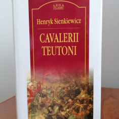 Henryk Sienkiewicz, Cavalerii teutoni, Editura Leda