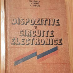 Dispozitive si circuite electronice de Th. Danila, N. Reus