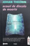 Cumpara ieftin Ecouri de dincolo de moarte - 2011 - Johan Theorin (T27)