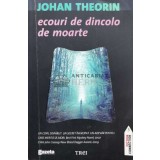 Ecouri de dincolo de moarte - 2011 - Johan Theorin (T27)