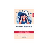 Beating Burnout: Helping the All-Or-Nothing Personality to Find Balance