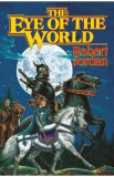 The Eye of the World. The Wheel of Time #1 - Robert Jordan