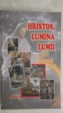 Ellen G. White - Hristos lumina lumii, 2005