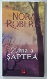 ZIUA A SAPTEA de NORA ROBERTS , 2009