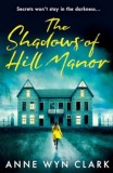 The Shadows of Hill Manor : Book 4 - Editura SAS Gardners EU
