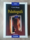 Corin Braga - Psihobiografii