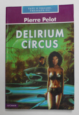 DELIRIUM CIRCUS de PIERRE PELOT , 2003 foto