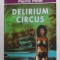 DELIRIUM CIRCUS de PIERRE PELOT , 2003