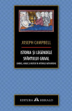 Istoria si legendele Sfantului Graal | Joseph Campbell