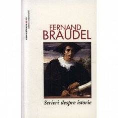 Scrieri despre istorie - Fernand Braudel