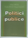 POLITICI PUBLICE de ADRIAN MIROIU ...MARIAN ZULEAN , 2002
