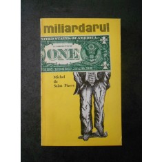 Michel de Saint Pierre - Miliardarul