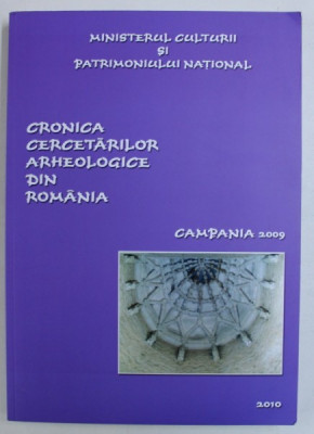 CRONICA CERCETARILOR ARHEOLOGICE DIN ROMANIA - CAMPANIA 2009, 2010 foto
