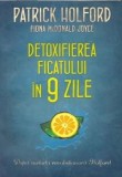 Detoxifierea ficatului in 9 zile.