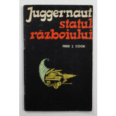 JUGGERNAUT STATUL RAZBOIULUI de FRED J. COOK , 1963