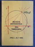 Revista matematica a elevilor din Timisoara Nr. 1 din 1990, 62 pag, stare buna